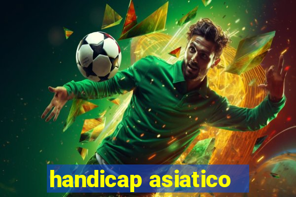 handicap asiatico - 3.5